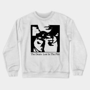 The Dears ----- Lost In The --------- {Plot} Crewneck Sweatshirt